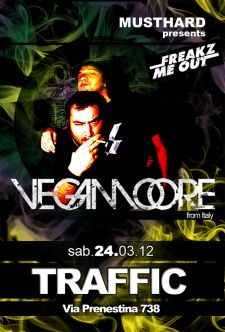 24/03 VEGAMOORE @ TRAFFIC - ROMA